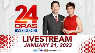 24 Oras Weekend Livestream January 21 2023  Replay [upl. by Nerdna]