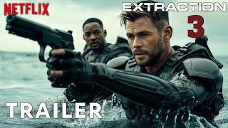 Extraction 3  Teaser Trailer  NETFLIX  Chris Hemsworth amp Will Smith  2025 [upl. by Leemaj]