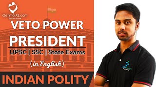 Veto Power of President  Indian Polity  In English  UPSC  GetintoIAS [upl. by Karas]