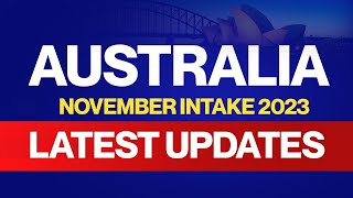 Australia November Intake 2023  Latest Updates  Visa Processing Updates  Godwit overseas [upl. by Anuaek]