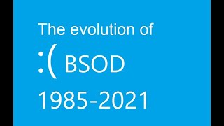 OUTDATED SEE DESCRIPTION Evolution of Blue Screen of Death in Windows 19852021 [upl. by Hijoung]