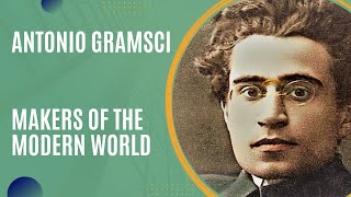 Antonio Gramsci and Cultural Hegemony Makers of the Modern World [upl. by Nylavad]