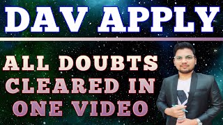 DAV APPLY ALL DOUBTS CLEARED  DAV  LTR  RHT  OAVS  OSSC  OSSSC [upl. by Jerz]