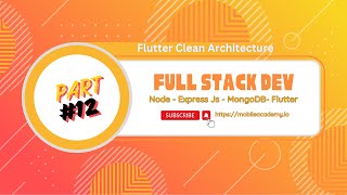 Full Stack Dev  Node  Express  MongoDB  Flutter  Part 12 [upl. by Oicam]