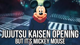 Mickey Mouse Sings the Jujutsu Kaisen Opening SPECIALZ by King Gnu [upl. by Sillig717]