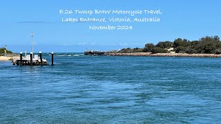 E26 TwoUp BMW Motorcycle Travel Lakes Entrance November 2024 [upl. by Suollecram]