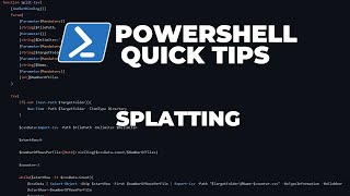 PowerShell Quick Tips  Splatting [upl. by Dewie745]