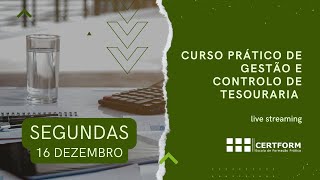 🪙Curso Prático de Gestão e Controlo de Tesouraria Live Streaming – a iniciar dia 16 de dezembro [upl. by Hussar]