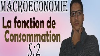 MacroéconomieLa fonction de Consommation [upl. by Aehs]