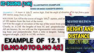 RD SHARMA CLASS 10 HEIGHT AND DISTANCE EXAMPLE OF EX121QNO40 TO 42 MATH FEAR  CHAPTER 12CBSE [upl. by Neahs]