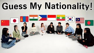 10 Asians Guess Each Others Nationality What country Im From [upl. by Klemperer]