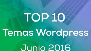 Top 10 de Los Mejores Temas de Wordpress [upl. by Wauters]