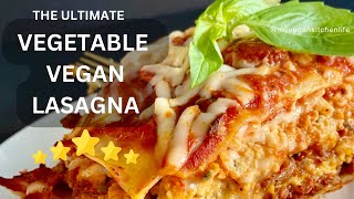 The Ultimate Vegetable Lasagna  How To Make The Best Vegan Ricotta Cheese  Make Dinner With Me 🤗 [upl. by Verla]