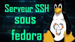 Installation et configuration dun serveur ssh sous Fedora en Darija [upl. by Knox]