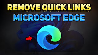 How to Remove Quick Links in Microsoft Edge One by One Tutorial [upl. by Pasia578]