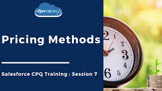 Salesforce CPQ Pricing Methods  EP7 [upl. by Mathilde625]