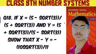 Q18 IF X  5SQRT3 5 SQRT3 AND Y  5  SQRT35SQRT3 SHOW THAT X  Y   10SQRT [upl. by Mortensen]