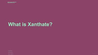 What is Xanthate [upl. by Reckford333]