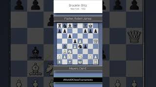 Mayers Dan E vs Fischer Robert James Brooklin Blitz 10 [upl. by Nnaerb]