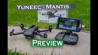 NEU Yuneec Mantis G  Preview [upl. by Meyeroff421]