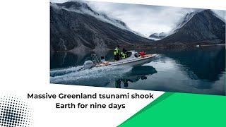 Greenland tsunami shook earth for nine days  IKTNewsChannel [upl. by Jews]