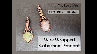 Simple Wire Wrapped Cabochon Pendant Tutorial Beginner Friendly [upl. by Elora]