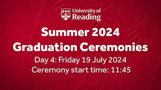 University of Reading Summer Graduation Ceremony Fri 19 July 2024 Start time 1145 [upl. by Federico31]