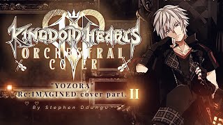 “Yozora”  ReIMAGINED cover PART 2  KINGDOM HEARTS  By Stephen Ddungu [upl. by Tarr]