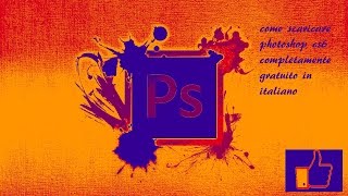 TUTORIAL COME SCARICARE PHOTOSHOP CS6 IN ITALIANO [upl. by Oribel]