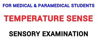 TEMPERATURE SENSE  SENSORY EXAMINATION  CLINICAL LAB  PHYSIOLOGY [upl. by Reh318]