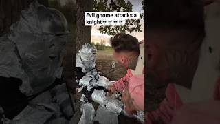 Evil gnome attacks a knight💀💀💀 Credits CRAWLEY shorts gnomes crawley [upl. by Adnaerb]