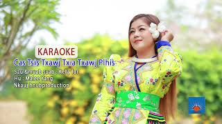 Cas tsis txawj plhis KARAOKE By Malee Yang Music [upl. by Womack484]