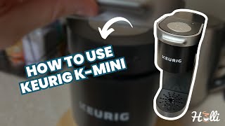 How to Use the Keurig KMini A StepbyStep Guide [upl. by Nirehs]