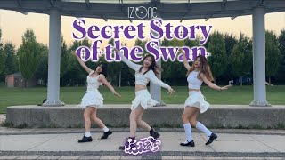 KPOP IN PUBLIC IZONE  ‘Secret Story of the Swan’ 4K Dance Cover  by Hazy Dance Crew [upl. by Blaise885]