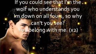 Jacob Black  You Belong With Me Bella Lyrics [upl. by Hull307]