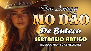 MODÃO SÓ AS MELHORES DO SERTANEJO ANTIGO 🎶 [upl. by Nela]