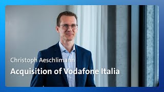 CEO Christoph Aeschlimann on the Acquisition of Vodafone Italia [upl. by Nibaj]