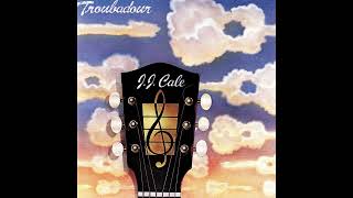 J J Cale  Cocaine  Troubadour HQ Audio [upl. by Una]