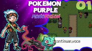 Pokémon Purple MonoPoison 01  INÍCIO BEM DIFÍCIL [upl. by Gittle]