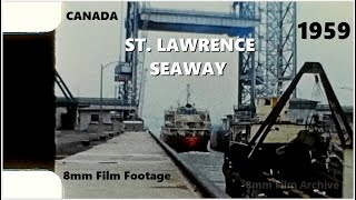 St Lawrence Seaway  Canada 1959  8mm Film Footage [upl. by Revlis996]