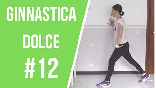 Ginnastica dolce 12 per la Terza etàLa mia vita naturale [upl. by Borgeson]