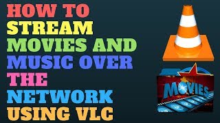 How to Stream Movies and Music Over the Network Using VLC [upl. by Rani]