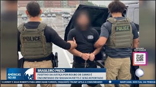 Américas No Ar  170624  Brasileiro foragido por roubo de carros é preso e deportado dos EUA [upl. by Animsay904]