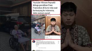 WINSON REYNALDI PARODIKAN PAUS FRANSISKUS shorts shortsviral fyp viral winson youtuber paus [upl. by Leviralc83]