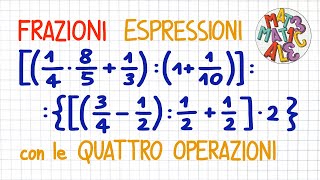 ESPRESSIONI con le quattro OPERAZIONI con le FRAZIONI  FR25 [upl. by Zina605]