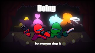 Boing  but everyone sings it  VS Impostor OST Fanmade [upl. by Colene]