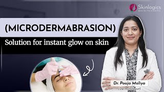 Microdermabrasion Skin Polishing Treatment by Dermatologist  Skin Polishing in Noida  Skinlogics [upl. by Naujad113]