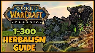 Classic WoW Herbalism Guide 1300 Leveling  Classic WoW Professions Guide [upl. by Anatola]