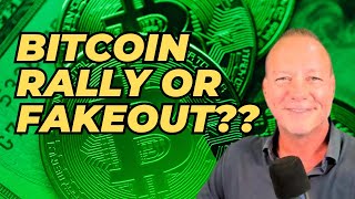 Bitcoin Rally or Fakeout [upl. by Ecirum]