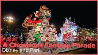 Experience A Christmas Fantasy Parade at Disneyland Merriest Nites [upl. by Almond405]